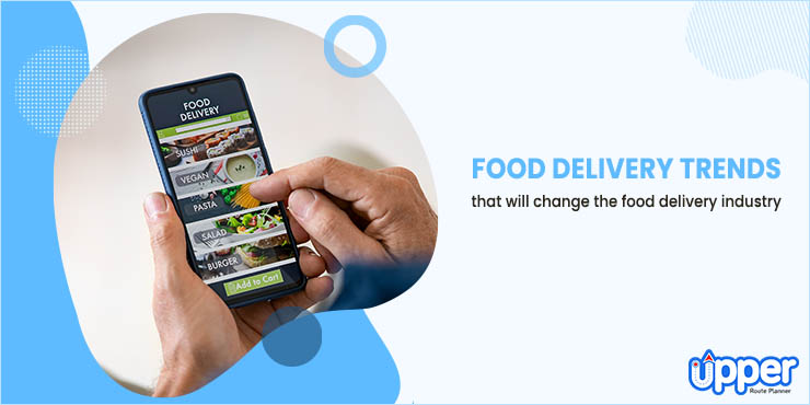 Top Food Delivery Trends