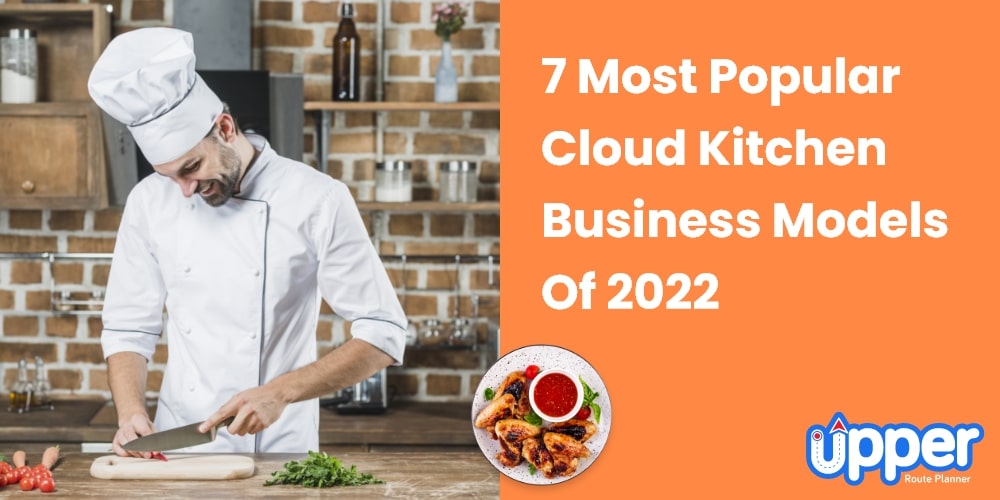 7 Cloud Kitchen Business Models 2023 (Complete Guide for Food Entrepreneurs)