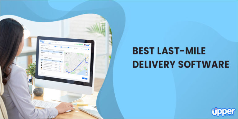 6 Last-mile Delivery Challenges [And How To Overcome Them] - Upper ...