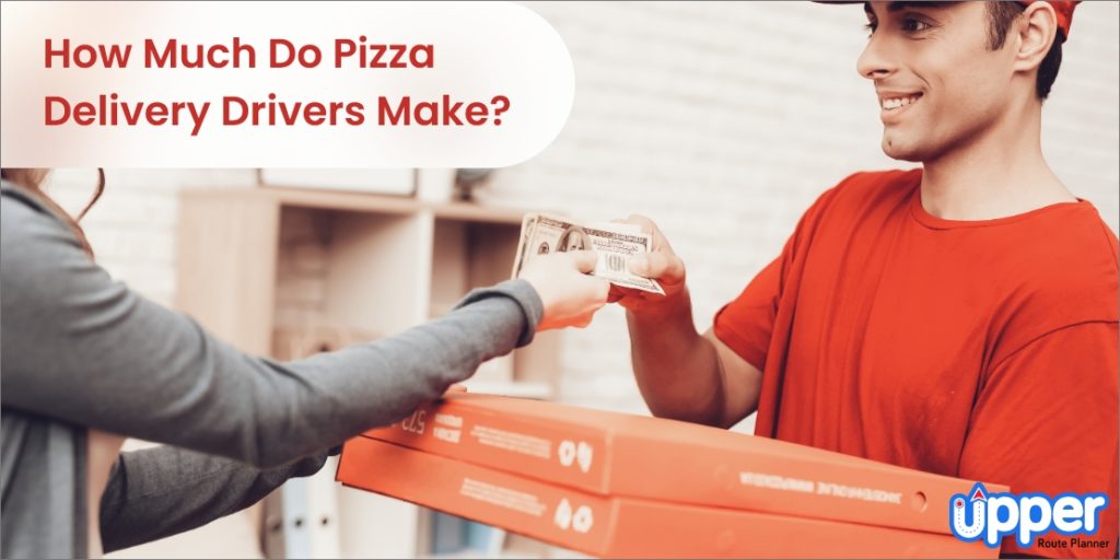 How Much Do Pizza Delivery Drivers Make A Day