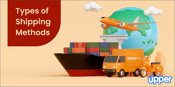 8 Types of Shipping Methods for Your Business in 2023