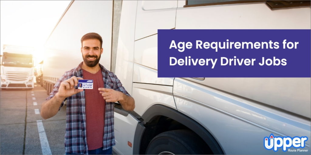 How Old Should You Be to Become a Delivery Driver? – A Driver’s Guide