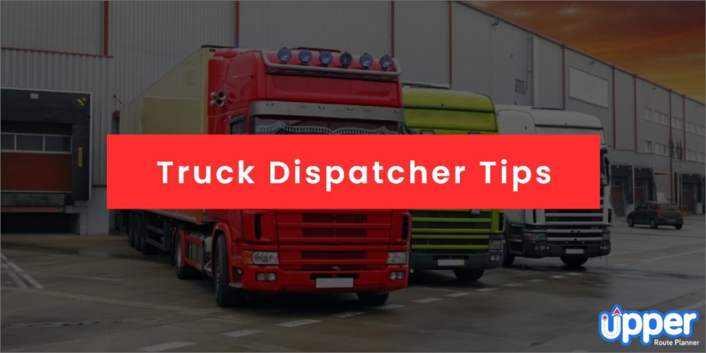 Truck Dispatcher Tips: 7 Expert Tips to Stay Ahead of the Game