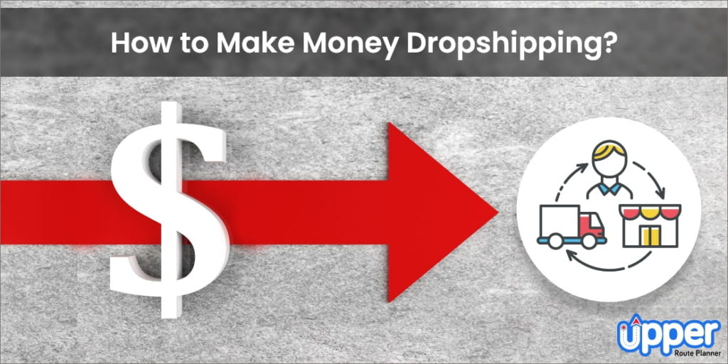 How to Make Money Dropshipping (7 Easy Ways in 2024)