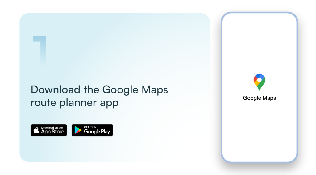 Download the Google Maps route planner app